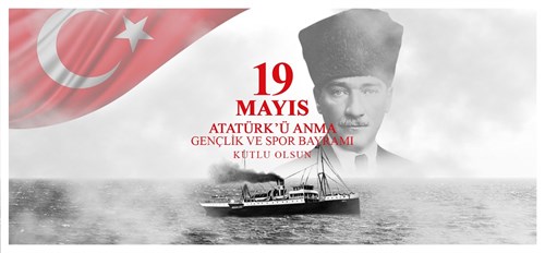 Sayın Kaymakamımızın 19 Mayıs Atatürk'ü Anma ve Gençlik ve Spor Bayramı Mesajı