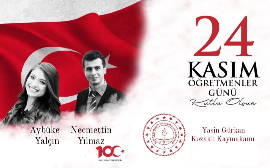 KAYMAKAMIMIZ SAYIN YASİN GÜRKAN’IN 24 KASIM MESAJI